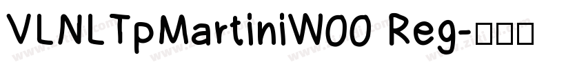 VLNLTpMartiniW00 Reg字体转换
